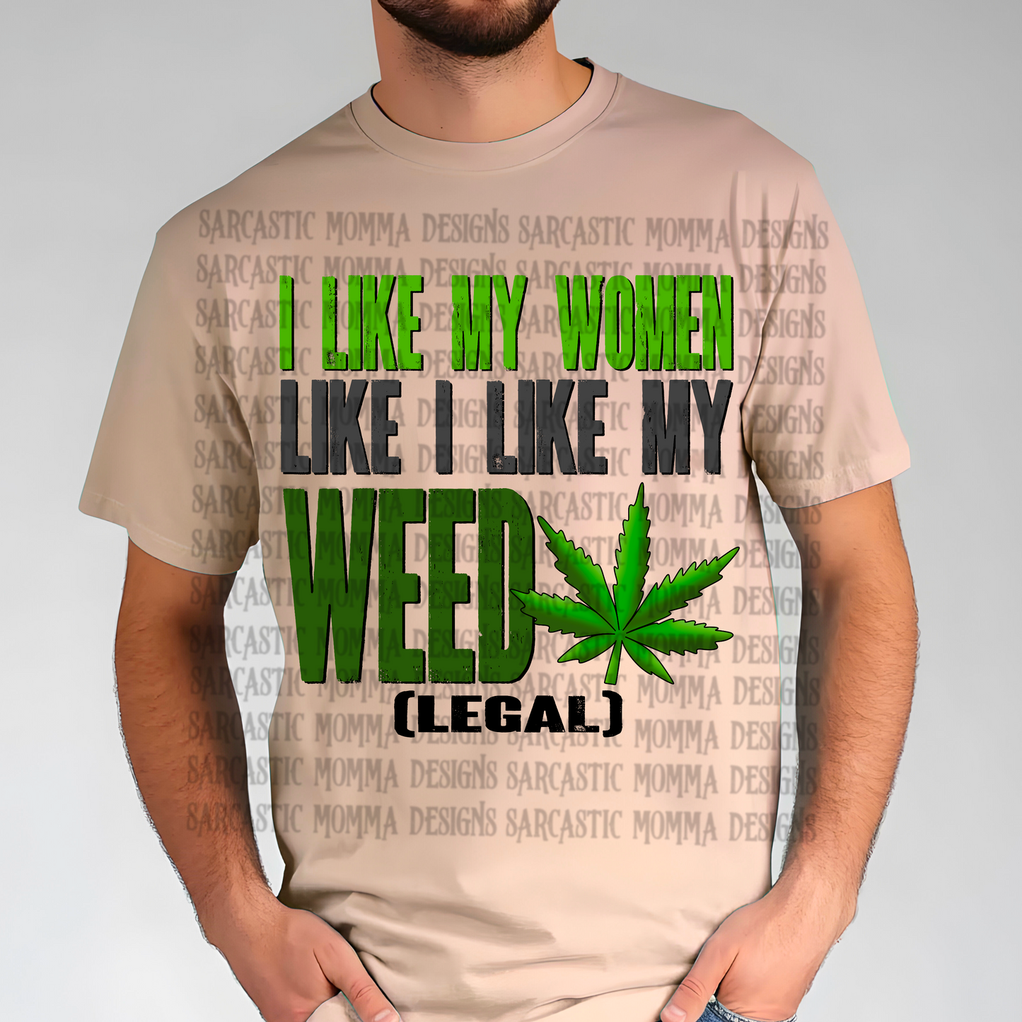 I Like My Women Like I Like My Weed Legal PNG File