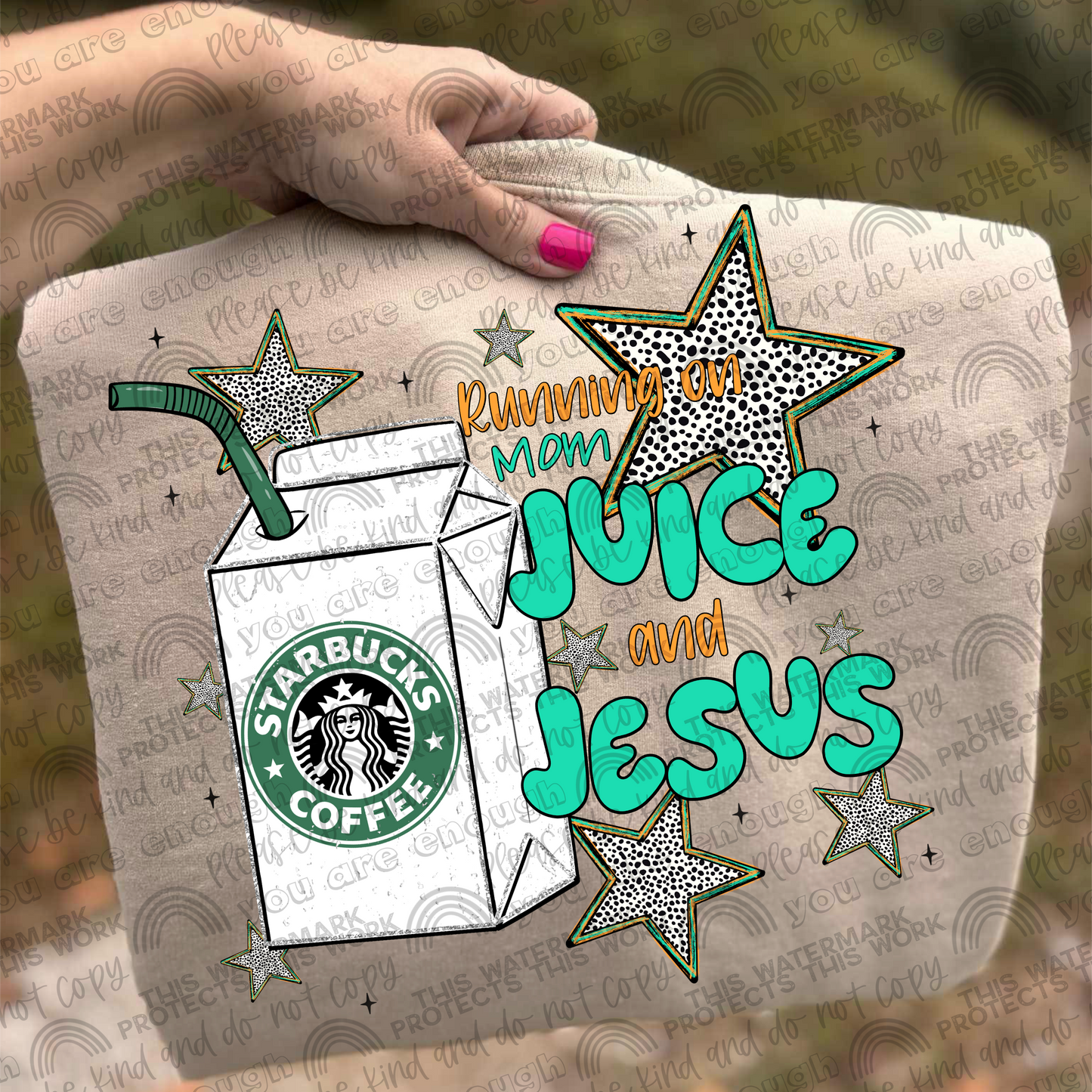 Starbees Running On Mom Juice & Jesus PNG File