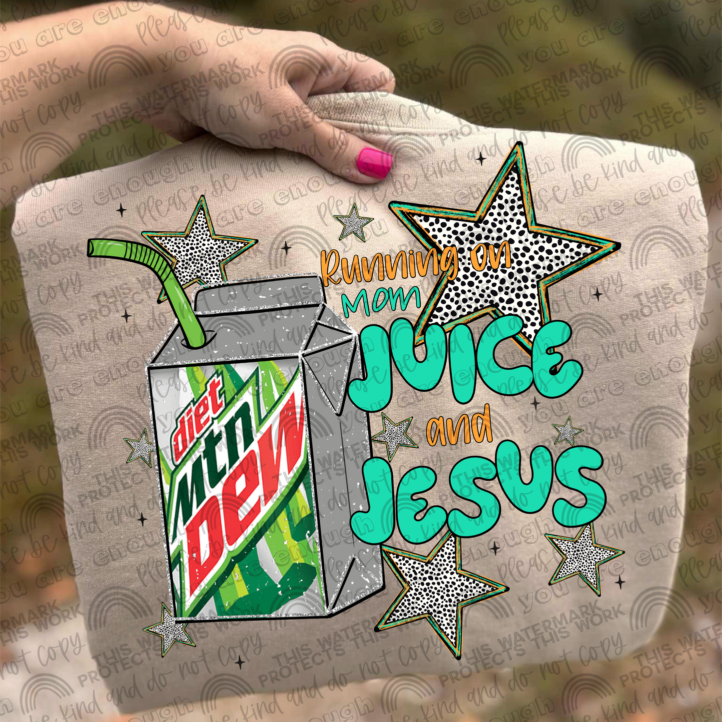 Diet Mt Dew Running On Mom Juice & Jesus PNG File