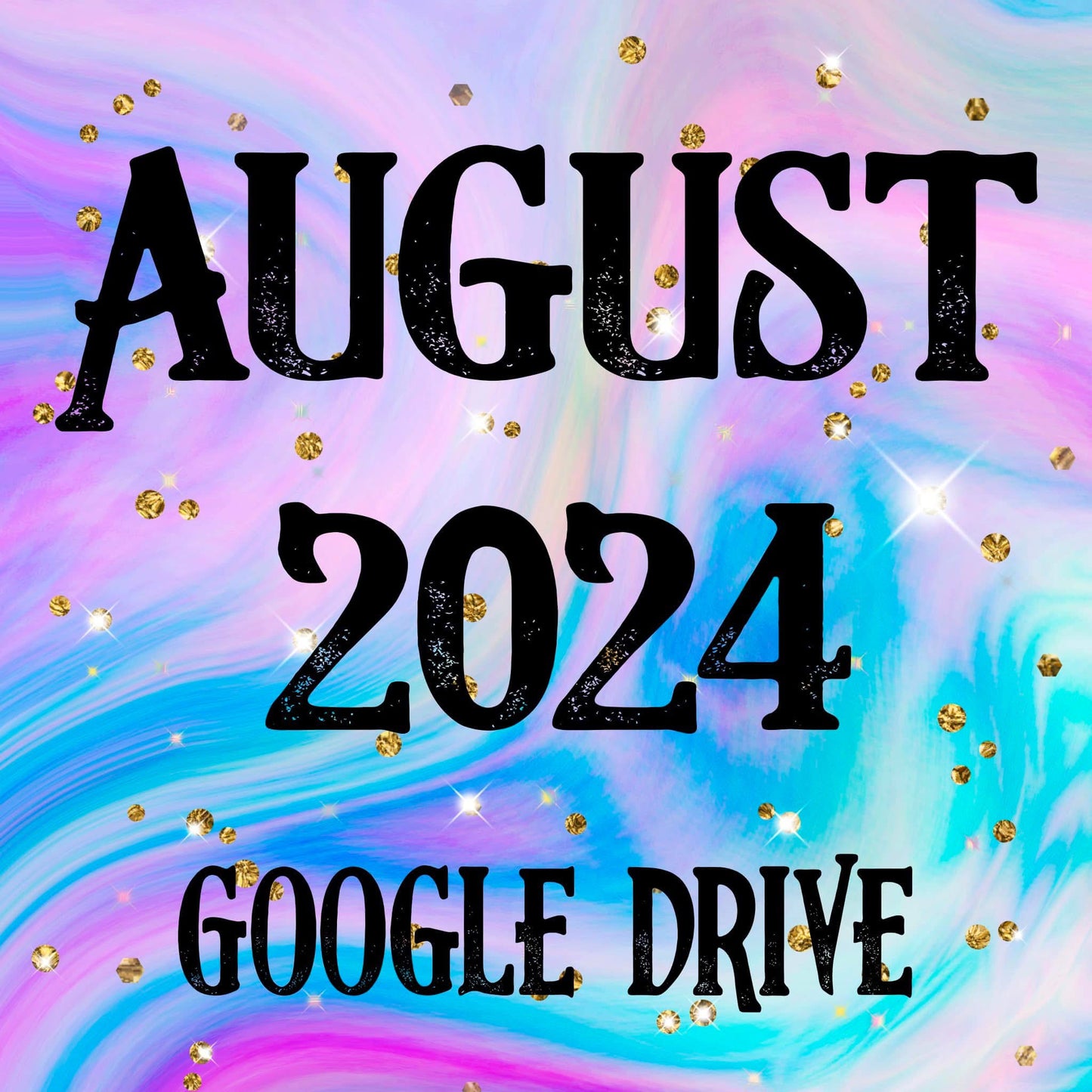August 2024 Monthly Google Drive