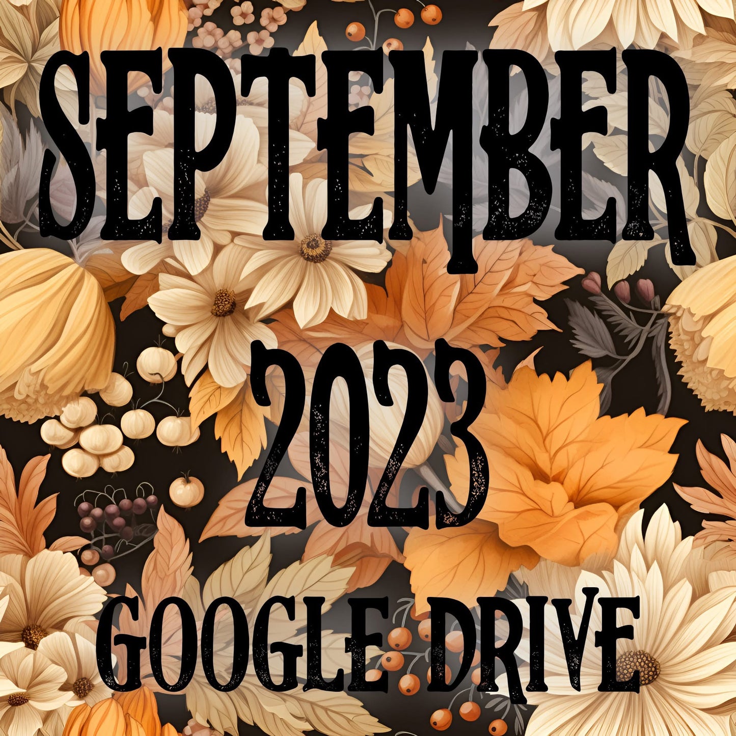 September 2023 Monthly Google Drive