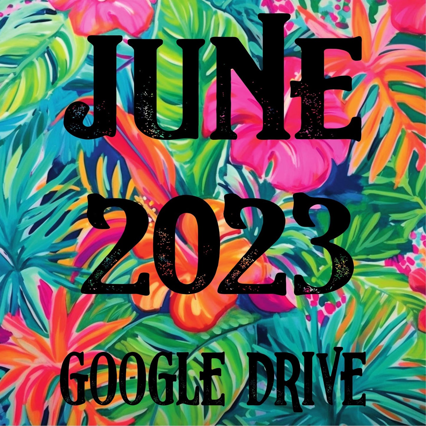 June 2023 Monthly Google Drive