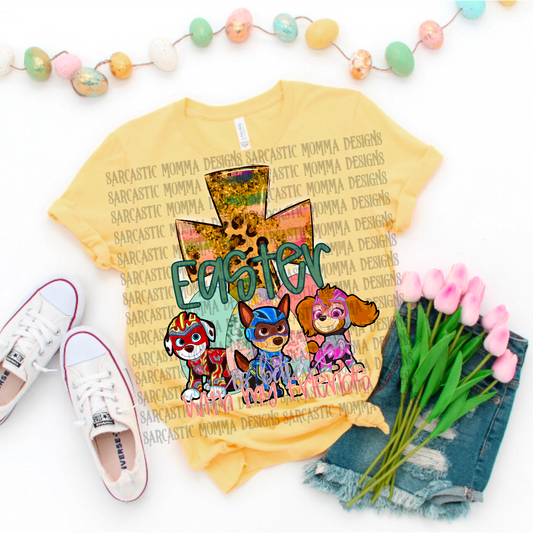 Paw Patrol Easter Is Better With My Friends PNG File