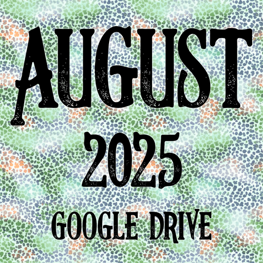 August 2025 Monthly Google Drive