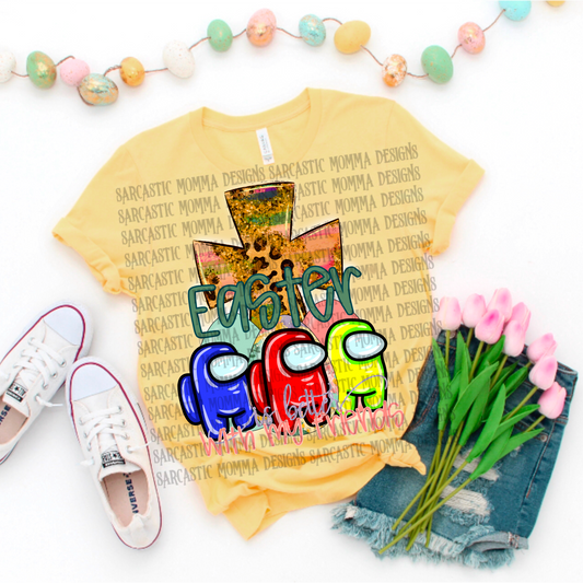 Among Us Easter Is Better With My Friends PNG File