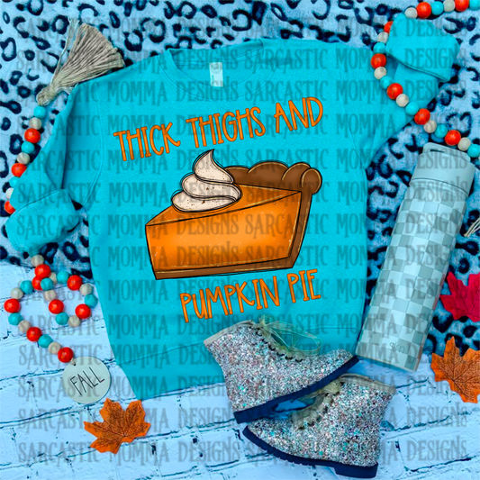 Thick Thighs and Pumpkin Pie PNG File