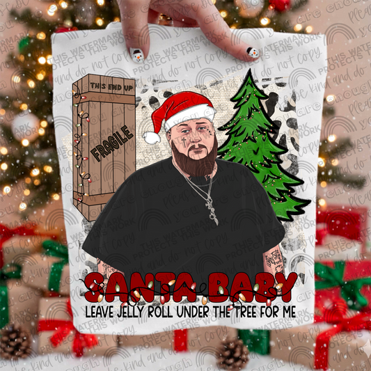 Santa Baby Leave Jelly Roll Under The Tree For Me PNG File