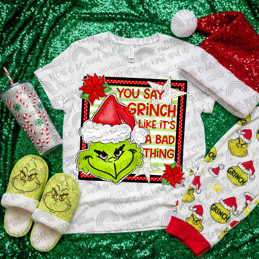 You Say Gr*nch Like It’s A Bad Thing PNG File