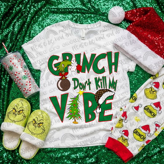 Gr*nch Don’t Kill My Vibe PNG File
