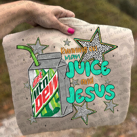 Diet Mt Dew Running On Mom Juice & Jesus PNG File