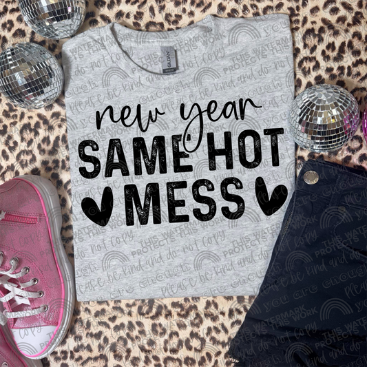 New Year Same Hot Mess PNG File