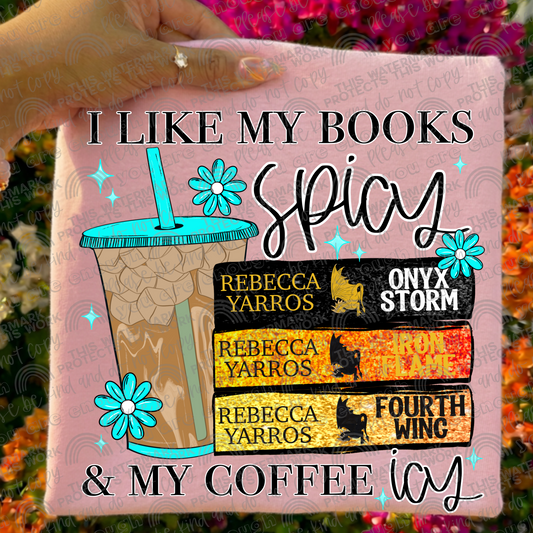 I Like My Books Spicy & My Coffee Icy Fourth Wing PNG File
