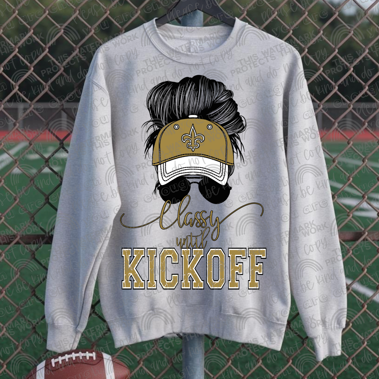 Classy Until Kickoff Messy Bun Hat Saints PNG File