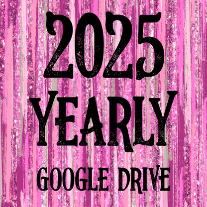 2025 Yearly Google Drive