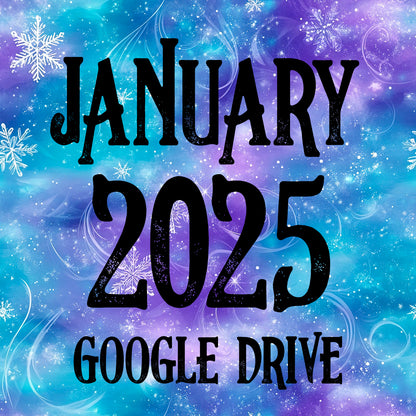 January 2025 Monthly Google Drive