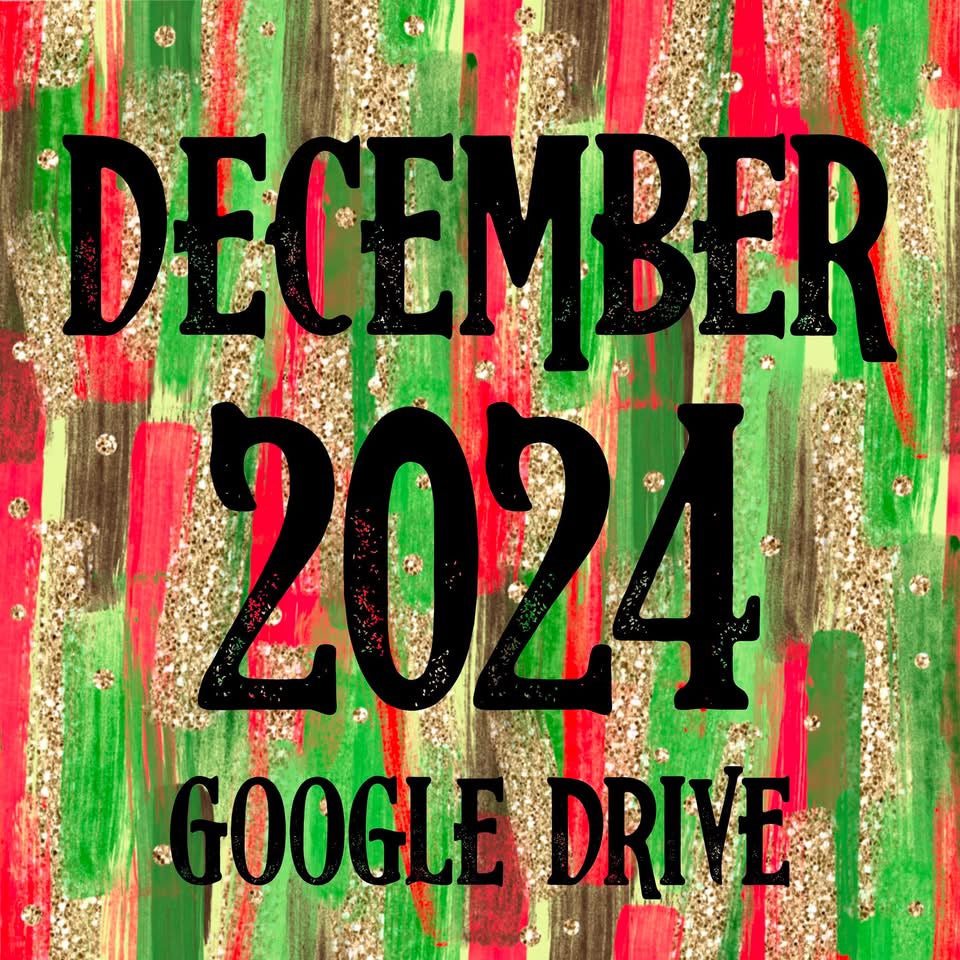 December 2024 Monthly Google Drive