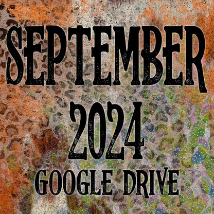 September 2024 Monthly Google Drive