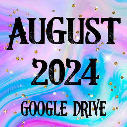 August 2024 Monthly Google Drive