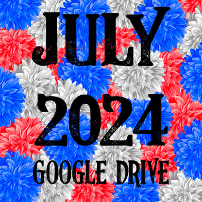 July 2024 Monthly Google Drive