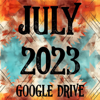 July 2023 Monthly Google Drive